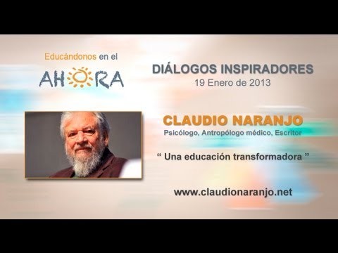 Una educación transformadora – Claudio Naranjo
