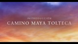Camino Maya Tolteca – Carlos Jesús Castillejos
