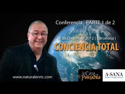 La Conciencia Total (1ª Parte) – Enric Corbera