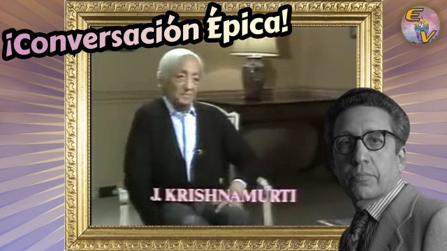 Conversación entre Krishnamurti y Bernard Levin (BBC-1981)