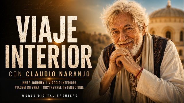 Viaje Interior con Claudio Naranjo